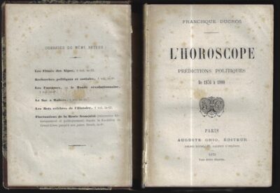L`HOROSCOPE: PRÉDICTIONS POLITIQUES DE 1876 A 1900 – Francisque Ducros