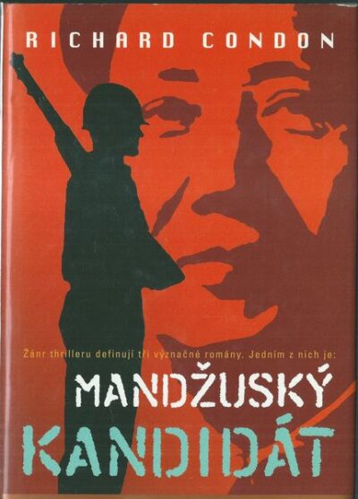 MANDŽUSKÝ KANDIDÁT – Richard Condon