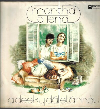 MARTHA A TENA – …A DESKY DÁL STÁRNOU (LP)