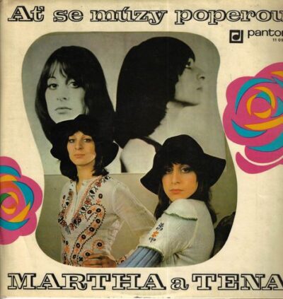 MARTHA A TENA – AŤ SE MÚZY POPEROU LP deska