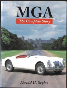 MGA – THE COMPLETE STORY – David G. Styles