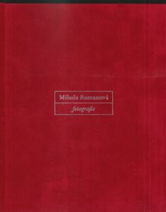 MILADA ROMANOVÁ – FOTOGRAFIE – Milada Romanová