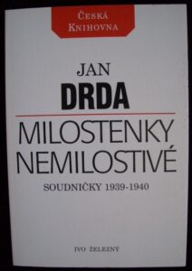 MILOSTENKY NEMILOSTIVÉ – Jan Drda