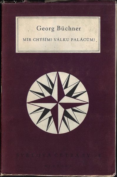MÍR CHÝŠÍM! VÁLKU PALÁCŮM! – Georg Büchner