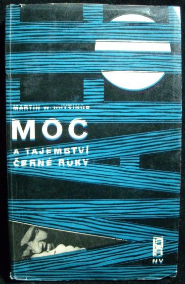 MOC A TAJEMSTVÍ ČERNÉ RUKY – Martin W. Duyzings