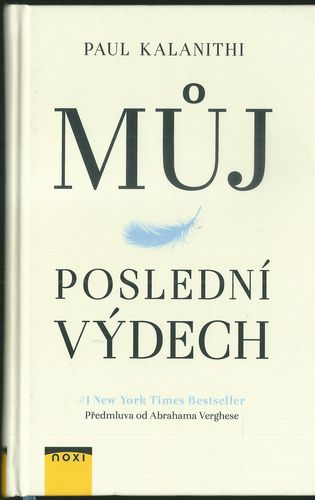 MŮJ POSLEDNÍ VÝDECH – Paul Kalanithi