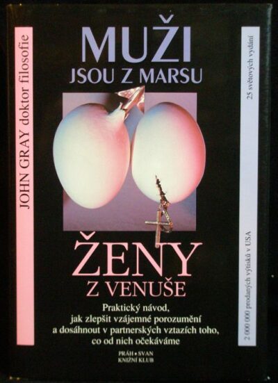 MUŽI JSOU Z MARSU, ŽENY Z VENUŠE – John Grey