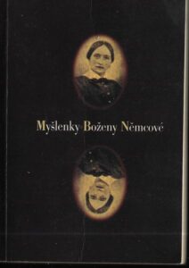 MYŠLENKY BOŽENY NĚMCOVÉ