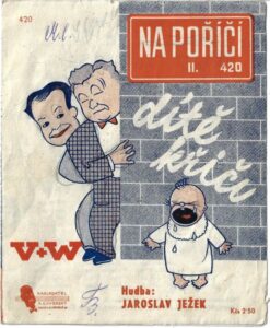 NA POŘÍČÍ DÍTĚ KŘIČÍ – Hudba J. Ježek