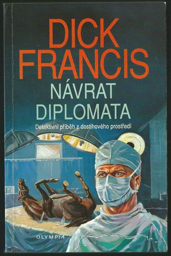 navdip NÁVRAT DIPLOMATA – Dick Francis