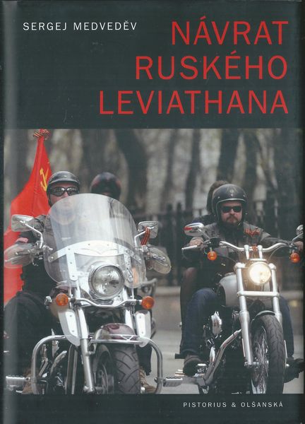 NÁVRAT RUSKÉHO LEVIATHANA – Sergej Medveděv