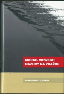 NÁZORY NA VRAŽDU – Michal Viewegh