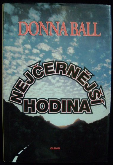 NEJČERNĚJŠÍ HODINA – Donna Ball