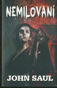 NEMILOVANÍ – John Saul