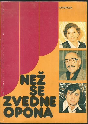 NEŽ SE ZVEDNE OPONA – Otakar Brůna