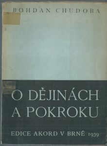 O DĚJINÁCH A POKROKU – Bohdan Chudoba