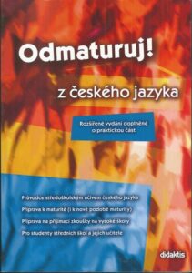 ODMATURUJ! Z ČESKÉHO JAZYKA – Kolektiv autorů