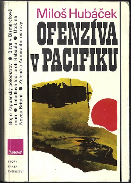 OFENZÍVA V PACIFIKU – Miloš Hubáček