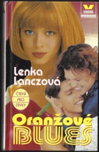 ORANŽOVÉ BLUES – Lenka Lanczová