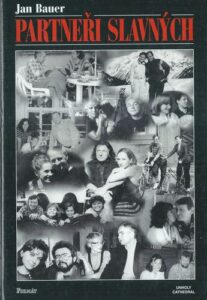 PARTNEŘI SLAVNÝCH – Jan Bauer