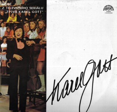 PÍSNĚ Z TELEVIZNÍHO SERIÁLU „ZPÍVÁ KAREL GOTT“ LP deska