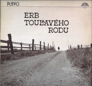 PLAVCI – ERB TOULAVÉHO RODU (LP)