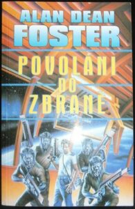 POVOLÁNI DO ZBRANĚ – Alan Dean Foster