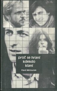 PROČ SE HRANÍ KDEKDO KLANÍ – Pavel Melounek
