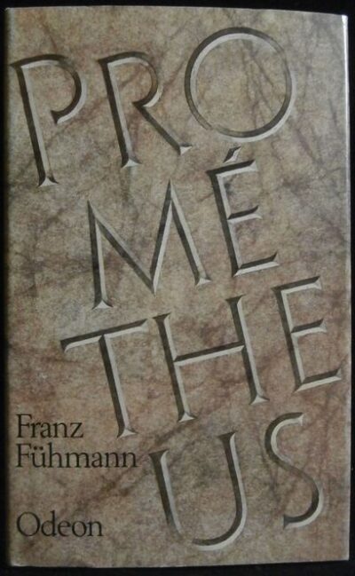 PROMÉTHEUS – Franz Fühmann