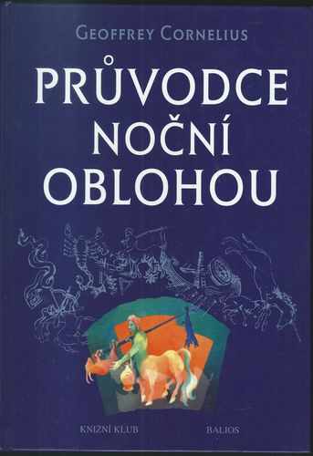 prunob PRŮVODCE NOČNÍ OBLOHOU – Goeffrey Cornelius