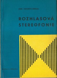 ROZHLASOVÁ STEREOFONIE – Zdeněk Drbal