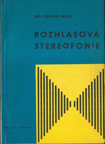rozhlsterogf ROZHLASOVÁ STEREOFONIE – Zdeněk Drbal