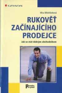 RUKOVĚŤ ZAČÍNAJÍCÍHO PRODEJCE – Věra Bělohlávková