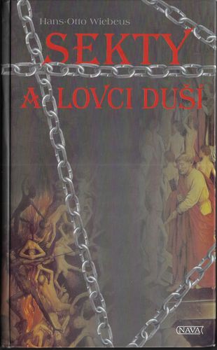 SEKTY A LOVCI DUŠÍ – Hans-Otto Wiebeus