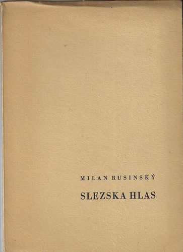 slezskhlas.pdf SLEZSKA HLAS – Milan Rusinský