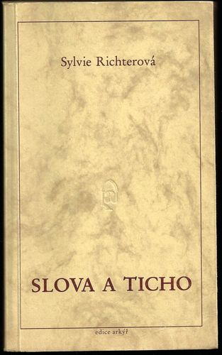 slovaat.pdf SLOVA A TICHO – Sylvie Richterová