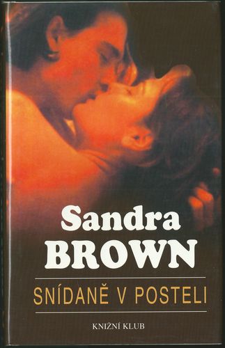 SNÍDANĚ V POSTELI – Sandra Brown