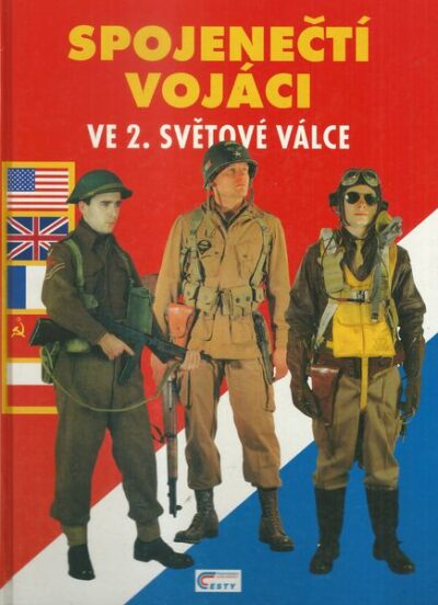 SPOJENEČTÍ VOJÁCI VE 2. SVĚTOVÉ VÁLCE – Philippe Charbonnier