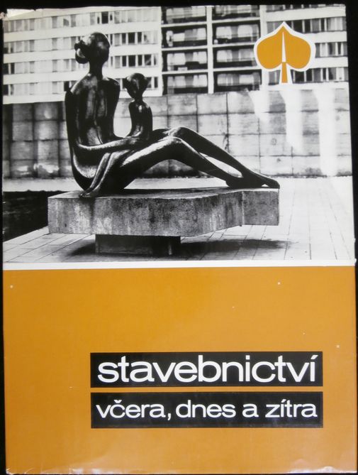 STAVEBNICTVÍ VČERA DNES A ZÍTRA – detail 2