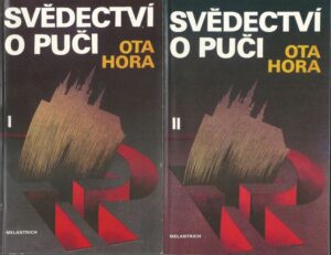 SVĚDECTVÍ O PUČI I A II – Ota Hora