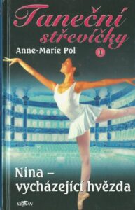 TANEČNÍ STŘEVÍČKY 1: NINA – VYCHÁZEJÍCÍ HVĚZDA