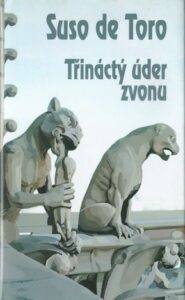 TŘINÁCTÝ ÚDER ZVONU – Suso de Toro