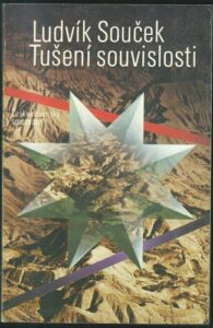 TUŠENÍ SOUVISLOSTI – Ludvík Souček