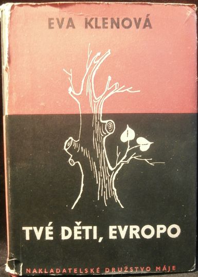 TVÉ DĚTI, EVROPO – Eva Klenová