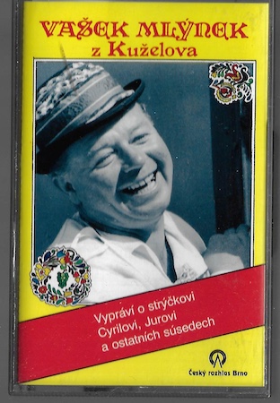 vasekmlynek VAŠEK MLÝNEK Z KUŽELOVA MC kazeta