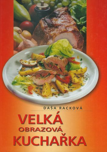 VELKÁ OBRAZOVÁ KUCHAŘKA – Daša Racková