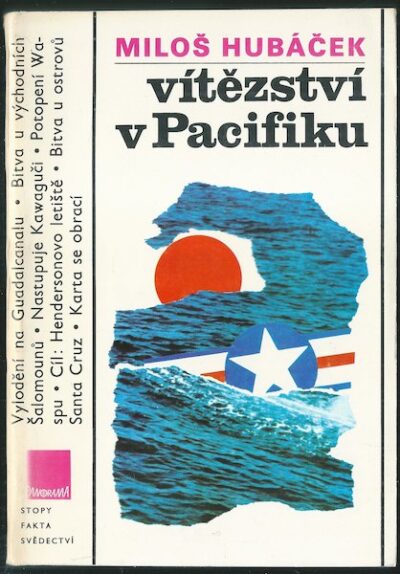 VÍTĚZSTVÍ V PACIFIKU – Miloš Hubáček
