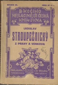 Z PRAHY A VENKOVA: DÍL I. – Z PRAHY – Ladislav Stroupežnický