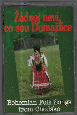 zadnej ŽÁDNEJ NEVÍ, CO SOU DOMAŽLICE MC kazeta