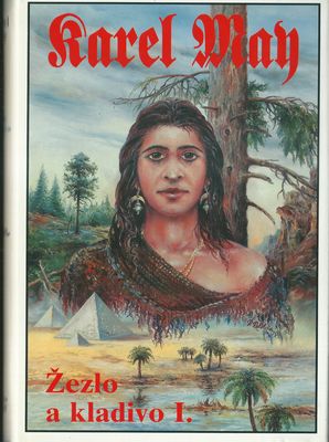 ŽEZLO A KLADIVO I. – Karel May